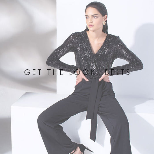 Get The Look: Belts - Montique