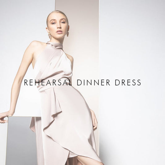 How To Choose The Perfect Rehearsal Dinner Dress - Montique