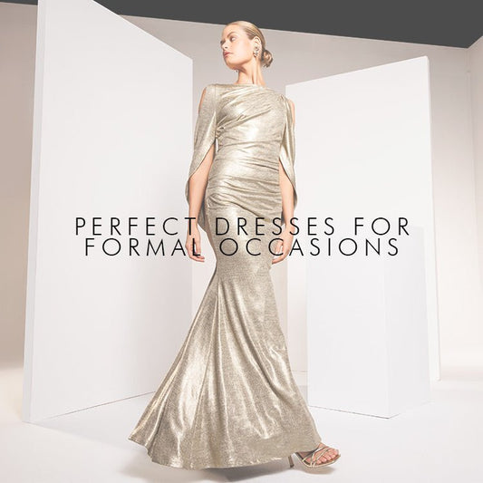 Perfect Dresses for Formal Occasions - Montique