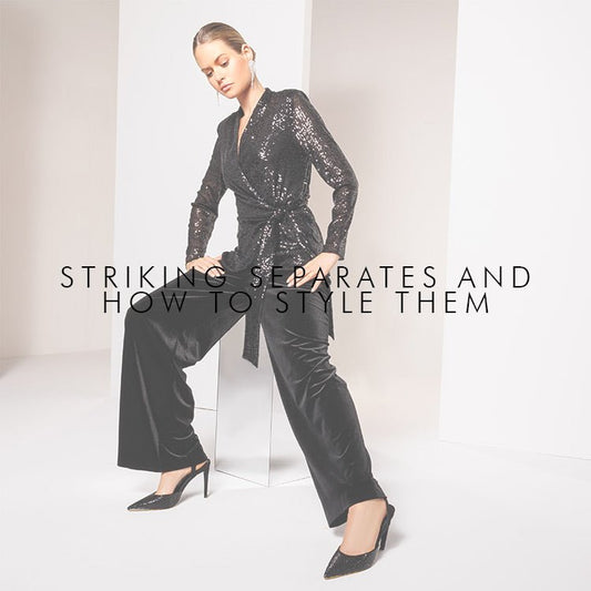 Striking Separates and How to Style Them - Montique