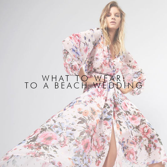 What To Wear To A Beach Wedding - Montique